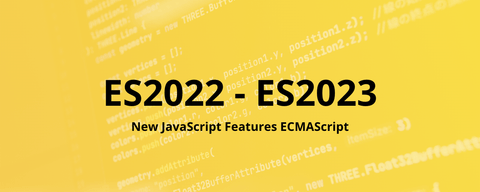 JavaScriptのES2023・ES2022の新機能まとめ